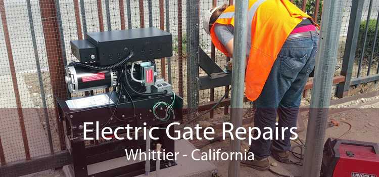 Electric Gate Repairs Whittier - California