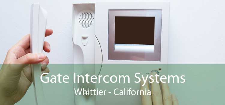 Gate Intercom Systems Whittier - California