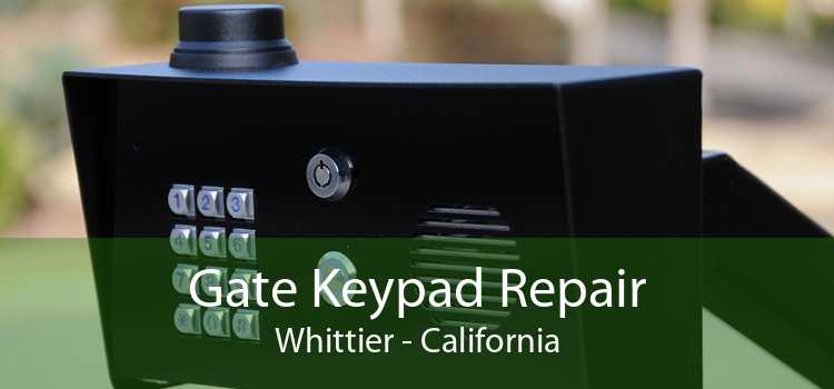 Gate Keypad Repair Whittier - California