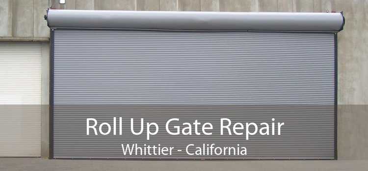 Roll Up Gate Repair Whittier - California